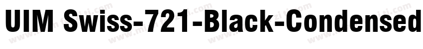 UIM Swiss-721-Black-Condensed字体转换